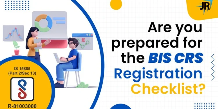 Are you prepared for the BIS CRS Registration Checklist?