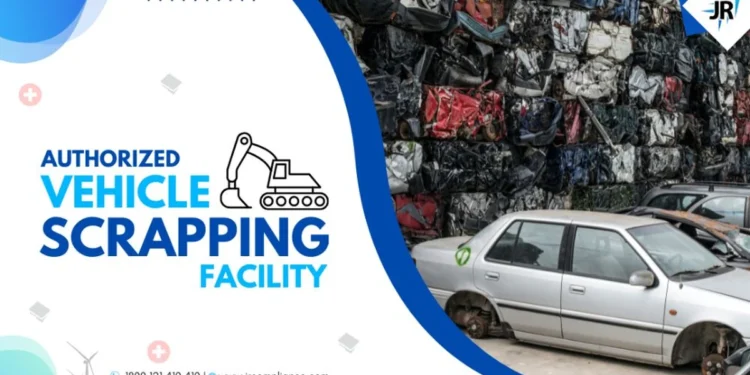 Authorized Vehicle Scrappage Policy | Car Scrapping Policy