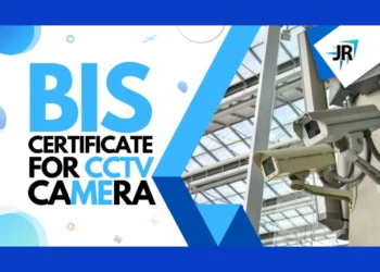 BIS Certification For CCTV Cameras | CRS Certification Process
