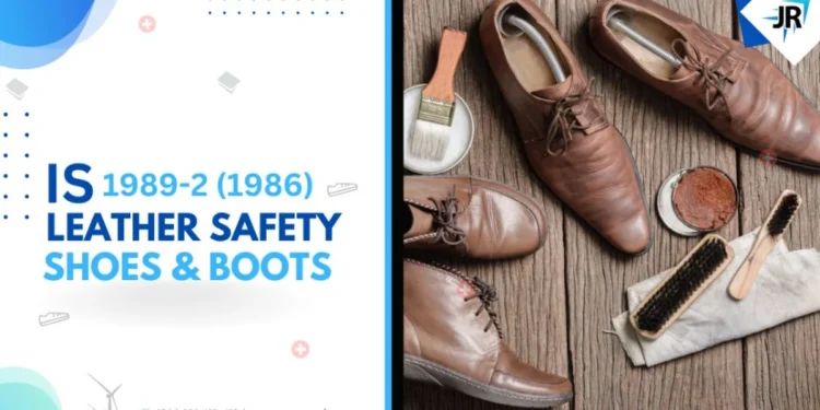 BIS Certificate for Leather Safety Shoes and Boots | BIS Certification for Footwear Manufacturers | IS 1989-2(1986)