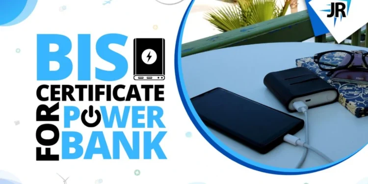 BIS Certificate For Power Bank | CRS Certification