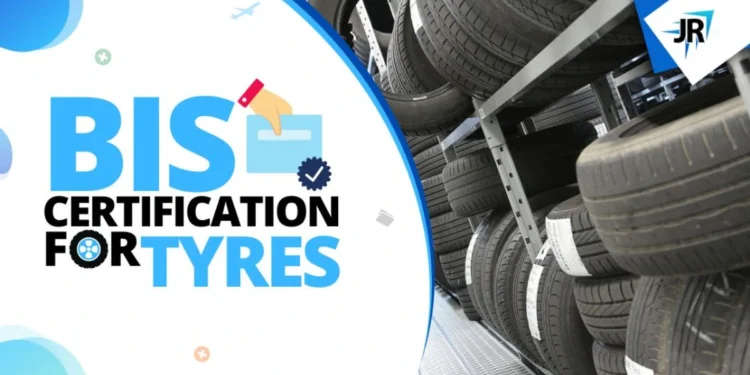 BIS Certificate For Tyres | ISI and FMCS Certification