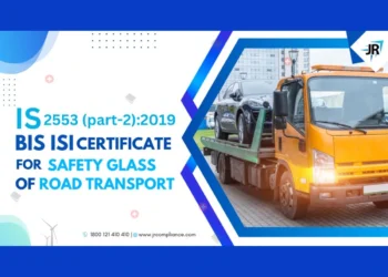 BIS Certificate of Safety Glass for Road Transport | IS 2553-2:2019