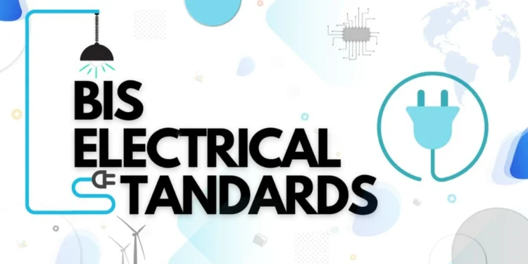 BIS Electrical Standards | BIS Licence