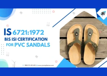BIS ISI Certificate for PVC Sandals | BIS Certification for Footwear Manufacturers | IS 6721:1972