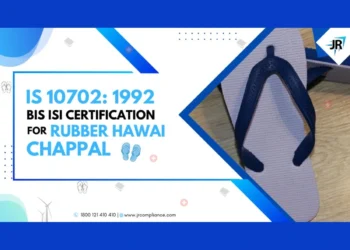 BIS ISI Certificate for Rubber Hawai Chappal | BIS Certification for Footwear Manufacturers | IS 10702:1992