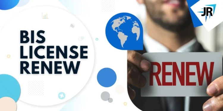How to Do a BIS License Renewal?