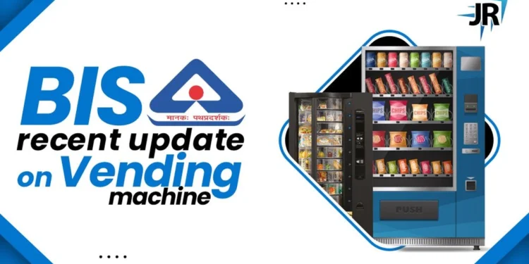 BIS Recent Update on Vending Machine | Benefits