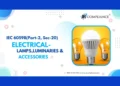 IEC 60598(Part-2, Sec-20) ( ELECTRICAL- LAMPS, LUMINARIES & ACCESSORIES )