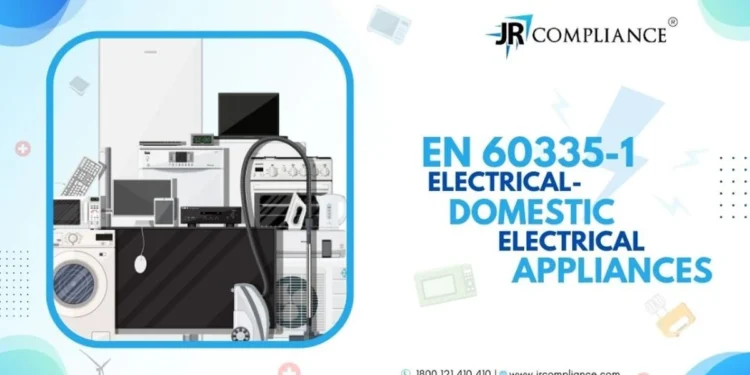 EN 60335-1 (ELECTRICAL- DOMESTIC ELECTRICAL APPLIANCES)