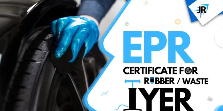EPR Certificate For Rubber | EPR Certificate For Waste Tyres