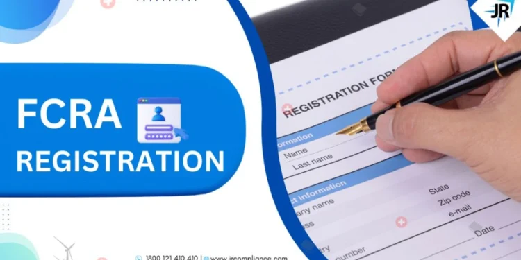 FCRA – Foreign Contribution Regulation Act | FCRA Registration