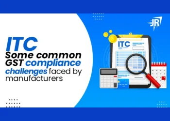 What is ITC? What are Some Common GST Compliance Challenges Faced by Manufacturers?