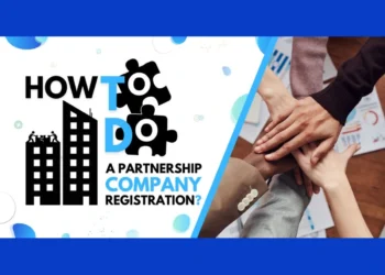 How To Do A Partnership Company Registration?
