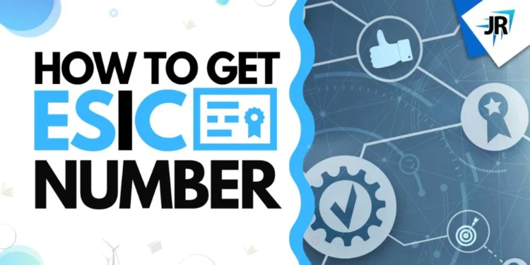 How to Get ESIC Number | ESIC Registration Procedure