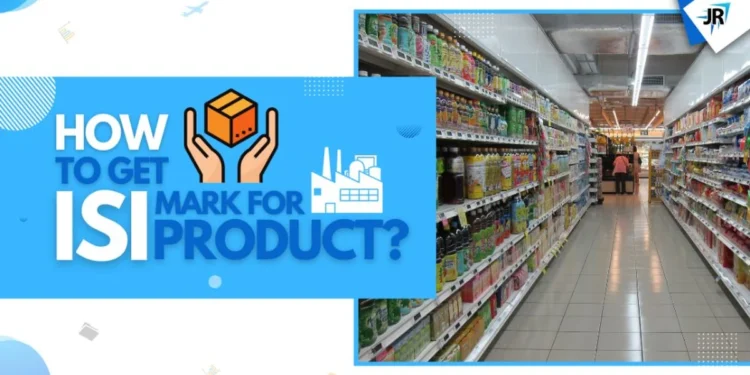 How to Get ISI Mark For a Product | ISI Certification Mark