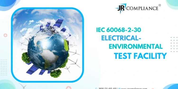 IEC60068(Part-2,Sec-30) Electrical -Environmental Test Facility