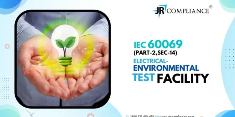 IEC60069 (Part-2,Sec-14) ELECTRICAL- ENVIRONMENTAL TEST FACILITY