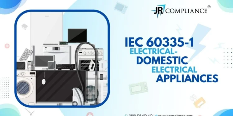 (Duplicate)-IEC 60335-1 (ELECTRICAL- DOMESTIC ELECTRICAL APPLIANCES)