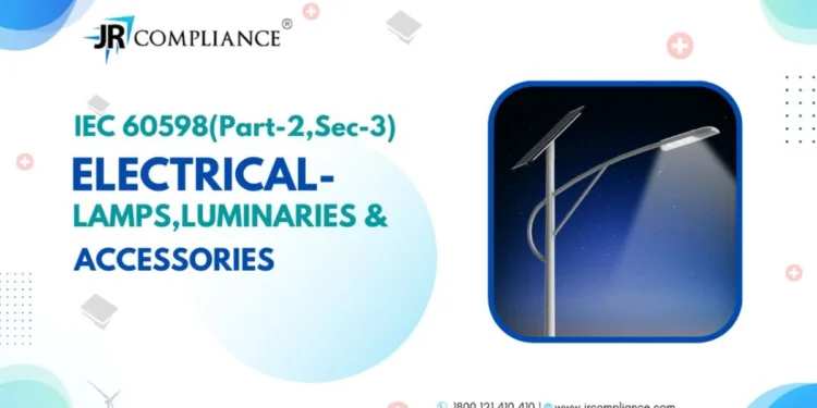 IEC 60598(Part-2,Sec-3) ELECTRICAL- LAMPS, LUMINARIES & ACCESSORIES