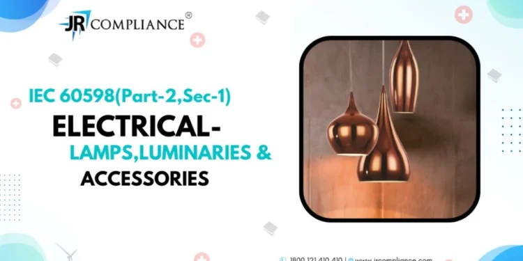 IEC 60598(Part-2,Sec-1) ELECTRICAL- LAMPS, LUMINARIES & ACCESSORIES