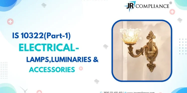 IS 10322(Part-1) ELECTRICAL- LAMPS, LUMINARIES & ACCESSORIES