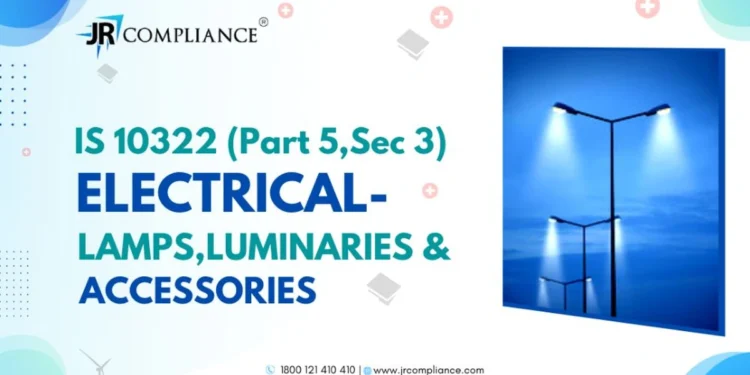IS 10322 (Part 5,Sec 3) ELECTRICAL- LAMPS, LUMINARIES & ACCESSORIES
