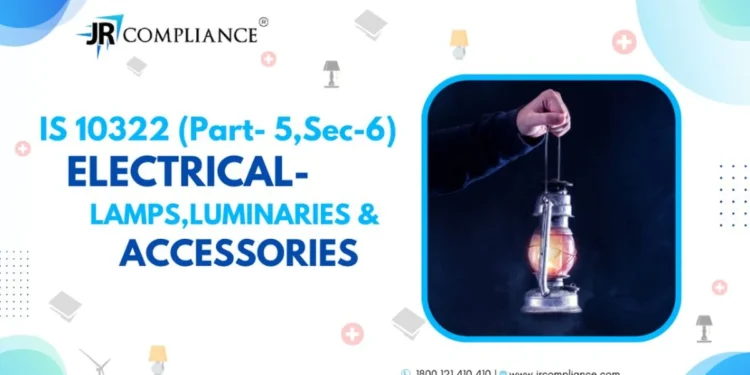 IS 10322 (Part- 5,Sec-6) ELECTRICAL- LAMPS, LUMINARIES & ACCESSORIES