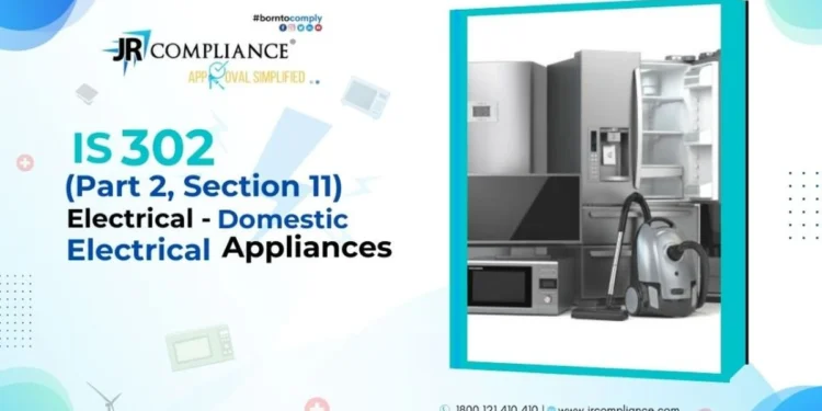 IS 302 Part 2 Section 11  (ELECTRICAL- DOMESTIC ELECTRICAL APPLIANCES)