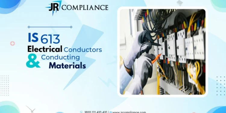 IS 613 (Electrical – Conductors and Conducting Materials)