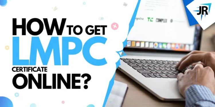How to Apply For LMPC Certificate | LMPC Certificate Online | LMPC Certification