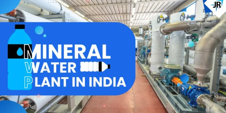 Mineral Water Plant in India: Meaning, Process, Benefits