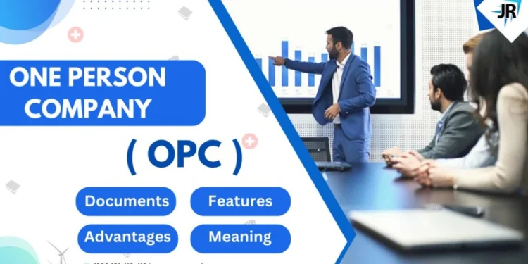 What is One Person Company (OPC) | OPC Registration