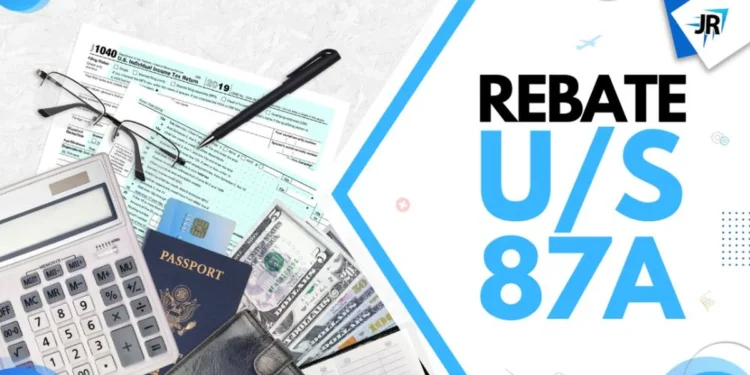 Rebate u/s 87A | Income Tax Rebate Under Section 87A