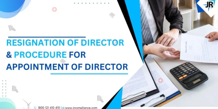 Resignation of Director & Procedure for Appointment of Director