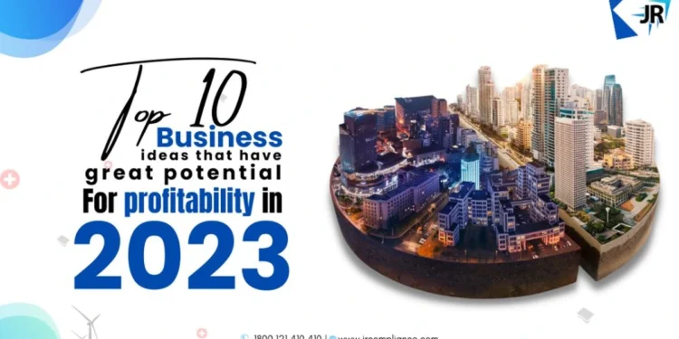 Top 10 business ideas that have great potential for profitability in 2023.