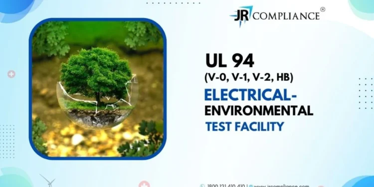 UL 94 (V-0, V-1, V-2, HB) ELECTRICAL- ENVIRONMENTAL TEST FACILITY