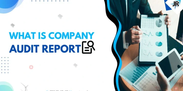 What is Company Audit report | Companies Act 2013