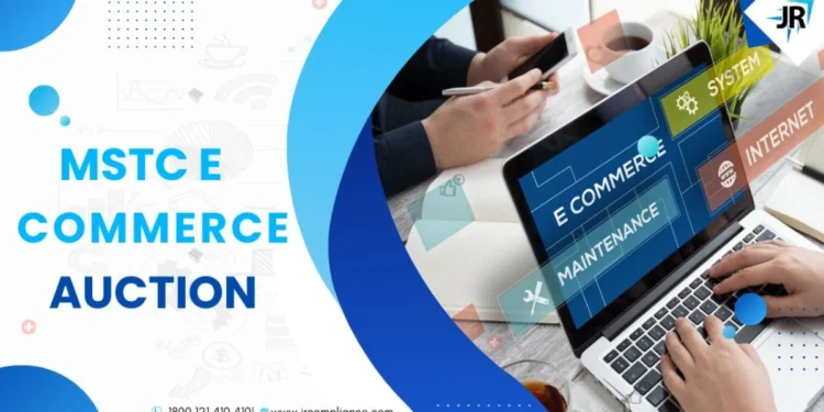 What is MSTC E commerce | MSTC E Auction Registration Procedure
