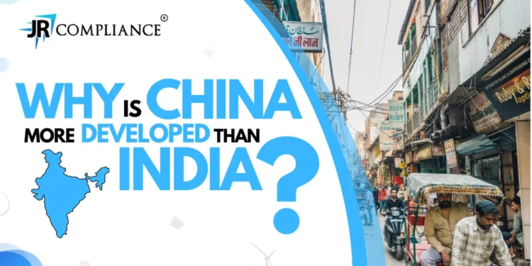 Why is China More Developed Than India | India vs China
