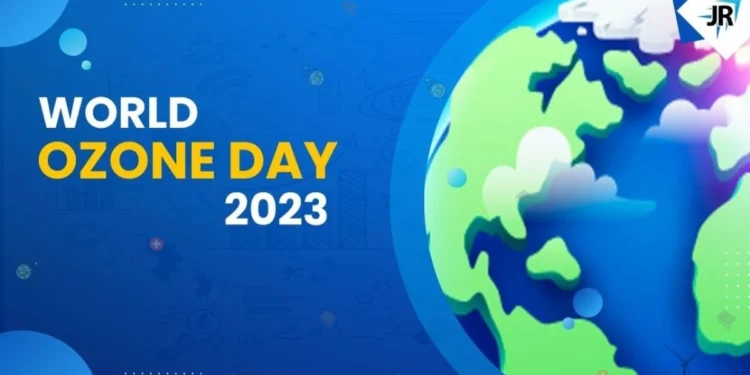 World Ozone Day 2023 – History, Theme, Significance