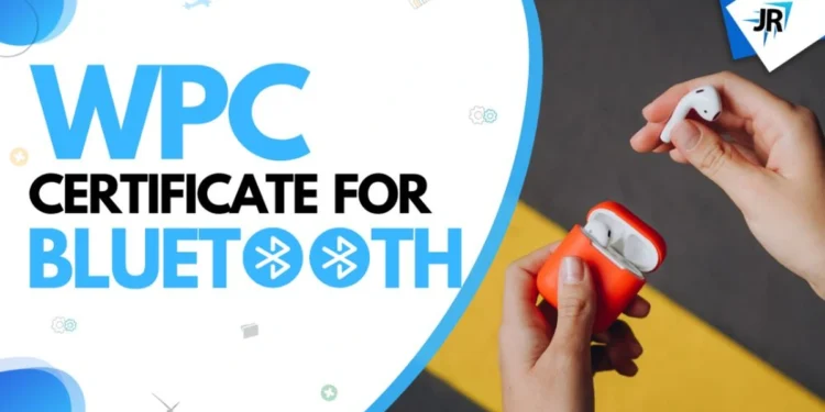 WPC Certificate For Bluetooth | WPC Certification